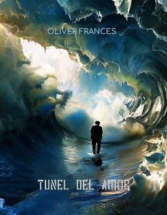 Túnel del Amor (eBook, ePUB) - Frances, Oliver