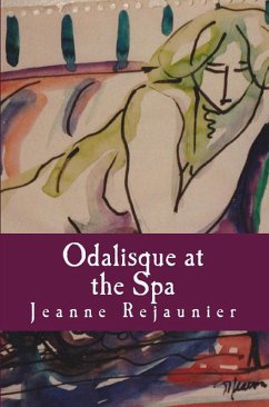 Odalisque at the Spa (eBook, ePUB) - Rejaunier, Jeanne