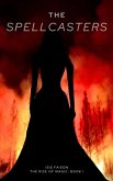 The Spellcasters: Rise of Magic Book I (eBook, ePUB)