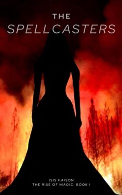 Cover The Spellcasters: Rise of Magic Book I (eBook, ePUB)