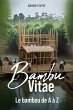 BAMBOU VITAE - Le Bambou de A à Z... - Bild 1