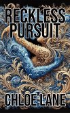 Reckless Pursuit (eBook, ePUB)