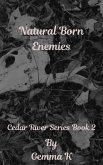 Natural Born Enemies (Cedar River Series, #2) (eBook, ePUB) Natural Born Enemies (Cedar River Series, #2) (eBook, ePUB)