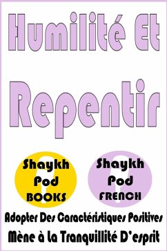 Humilité Et Repentir (eBook, ePUB) - French, ShaykhPod