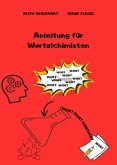 Anleitung für Wortalchimisten Anleitung für Wortalchimisten