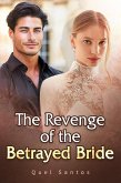 The Revenge of the Betrayed Bride (eBook, ePUB)