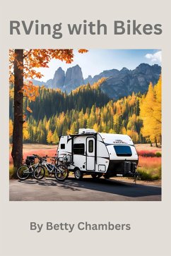 RVing with Bikes (eBook, ePUB) - Chambers, Betty