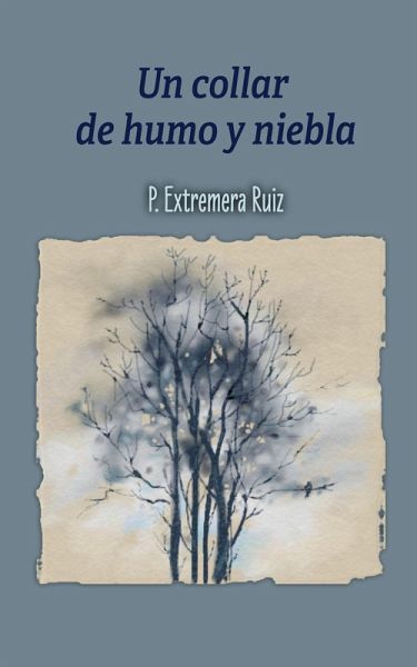 Un collar de humo y niebla (eBook, ePUB) Un collar de humo y niebla (eBook, ePUB)