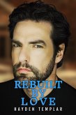 Rebuilt By Love (eBook, ePUB) Rebuilt By Love (eBook, ePUB)
