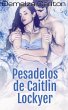 Pesadelos de Caitlin Lockyer (Trilogia... - Bild 1