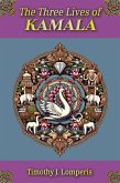 The Three Lives of Kamala (eBook, ePUB) The Three Lives of Kamala (eBook, ePUB)