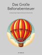 Das Große Ballonabenteuer:... - Bild 1
