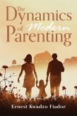 The dynamics of modern parenting (eBook, ePUB)