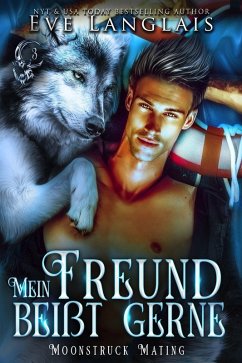 Mein Freund beißt gern (Moonstruck Mating, #3) (eBook, ePUB) Cover Mein Freund beißt gern (Moonstruck Mating, #3) (eBook, ePUB)