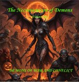 Demons Of War and Conflict (The Necronomicon of Demons, #3) (eBook, ePUB) Demons Of War and Conflict (The Necronomicon of Demons, #3) (eBook, ePUB)