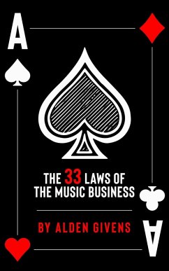 33 Laws of the Music Business (eBook, ePUB) - Givens, Alden