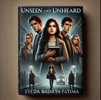 Unseen and Unheard (eBook, ePUB)