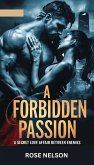 A Forbidden Passion (eBook, ePUB) A Forbidden Passion (eBook, ePUB)