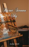 Burnt Sienna Sky (eBook, ePUB)