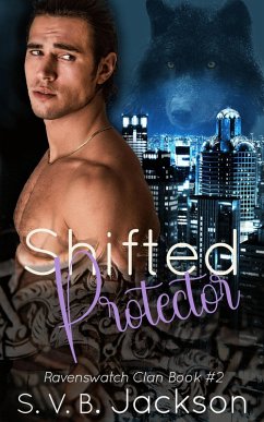 Cover Shifted Protector (Ravenswatch Clan, #2) (eBook, ePUB)