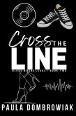 Cross the Line (Blood & Bone Legacy, #2) (eBook, ePUB) Cross the Line (Blood & Bone Legacy, #2) (eBook, ePUB)
