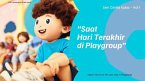 Seri Cerita Kaka - Vol.1 (Saat Hari Terakhir di Playgroup) (eBook, ePUB) Seri Cerita Kaka - Vol.1 (Saat Hari Terakhir di Playgroup) (eBook, ePUB)