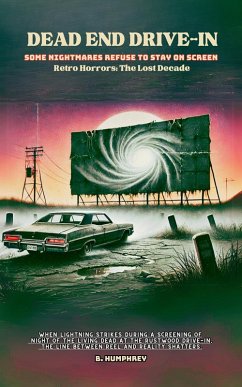 Dead End Drive - In (Retro Horrors: The Lost Decade) (eBook, ePUB) - Humphrey, B.