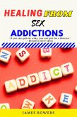 Healing From Sex Addictions (eBook, ePUB) Healing From Sex Addictions (eBook, ePUB)