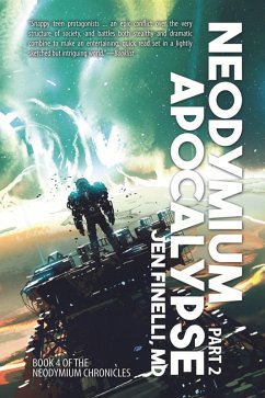 Cover Neodymium Apocalypse, Part 2 (The Neodymium Chronicles, #5) (eBook, ePUB)