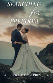 Searching for Freedom (Freedom Series, #1) (eBook, ePUB)