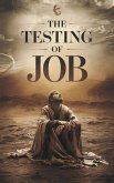 The Testing of Job (Christian Biblical fiction, #33) (eBook, ePUB)