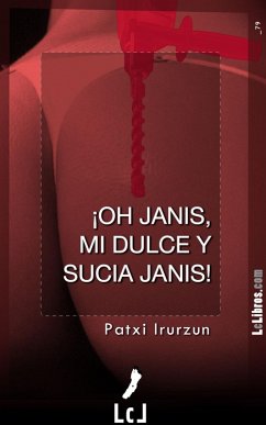 Cover ¡Oh, Janis, mi dulce y sucia Janis! (eBook, ePUB)
