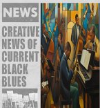Creative News of Current Black Blues (eBook, ePUB)