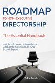 Roadmap to Non-Executive Directorship - The Essential Handbook (eBook, ePUB) Roadmap to Non-Executive Directorship - The Essential Handbook (eBook, ePUB)