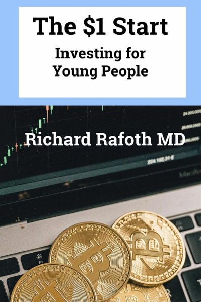 The $1 Start - Investing for Young People (eBook, ePUB)