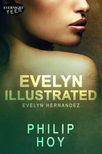 Evelyn Illustrated (Evelyn Hernandez, #3) (eBook, ePUB) Evelyn Illustrated (Evelyn Hernandez, #3) (eBook, ePUB)