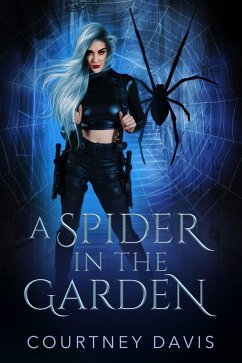A Spider in the Garden (eBook, ePUB) - Davis, Courtney