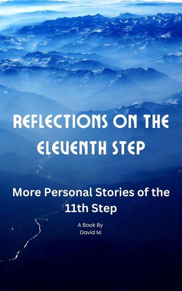Reflections on the Eleventh Step (eBook, ePUB)