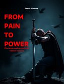 From Pain to Power (eBook, ePUB)