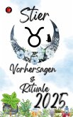 Stier Vorhersagen & Rituale 2025 (eBook, ePUB) Stier Vorhersagen & Rituale 2025 (eBook, ePUB)