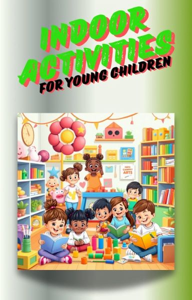 Indoor Activities for Young Children (eBook, ePUB)