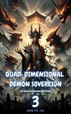 Quad-Dimensional Demon Sovereign (eBook, ePUB) Quad-Dimensional Demon Sovereign (eBook, ePUB)