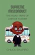 Supreme Misconduct: The Road Trips of... - Bild 1