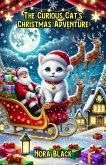 The Curious Cat's Christmas Adventure (Christmas Series) (eBook, ePUB)