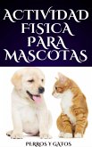 Actividad Física para Mascotas (eBook, ePUB)