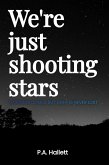 We're just shooting stars (eBook, ePUB)