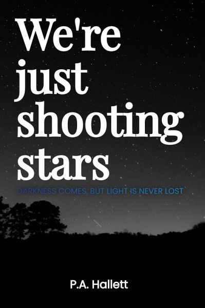 We're just shooting stars (eBook, ePUB) We're just shooting stars (eBook, ePUB)