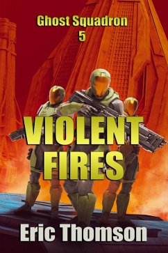 Cover Violent Fires (Ghost Squadron, #5) (eBook, ePUB)