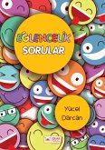 Eglencelik Sorular (Zekâ Sorulari, #5) (eBook, ePUB)