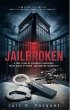 Jailbroken: A True Story of Corporate... - Bild 1